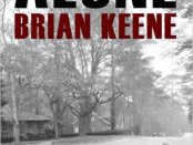 Brian Keene Alone
